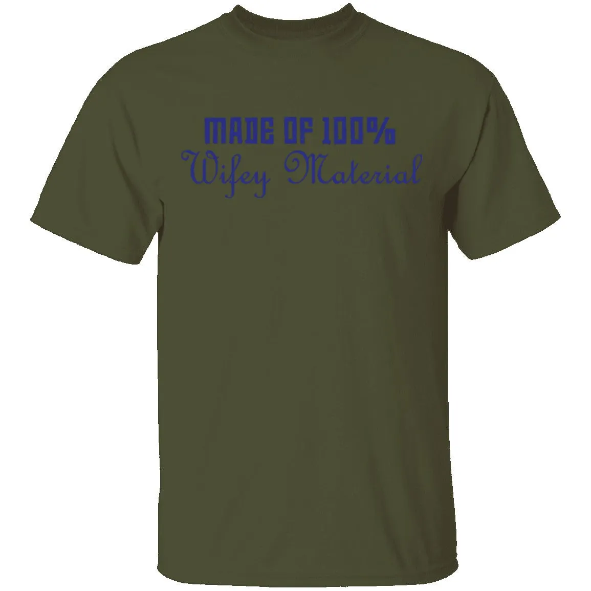 Made Of 100' Wifely Material T-Shirt