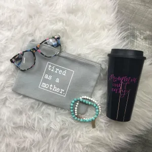Tired As A Mother Makeup Bag